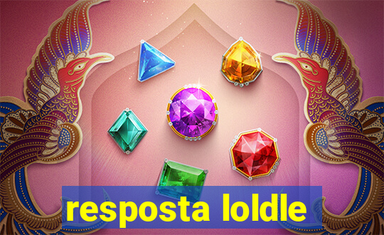 resposta loldle